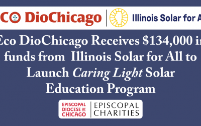 Eco DioChicago Receives $134,000 from Illinois Solar for All to Launch “Caring Light” Solar Education Program